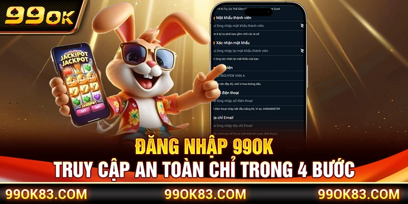 Đăng Nhập 99OK – Truy Cập An Toàn Chỉ Trong 4 Bước