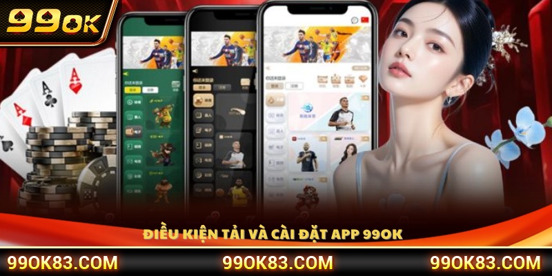 Điều kiện thiết bị và hệ thống khi cài đặt app 